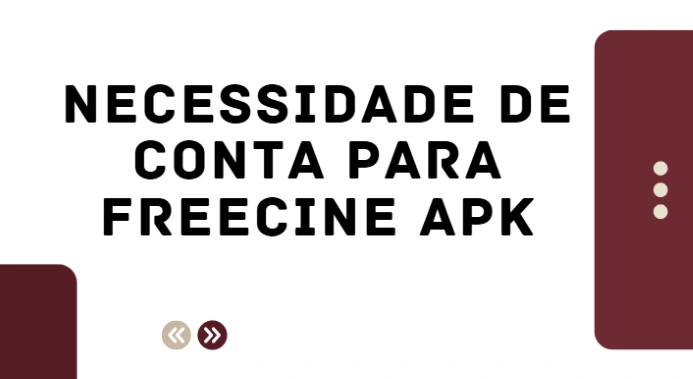 necessidade de conta para freecine apk
